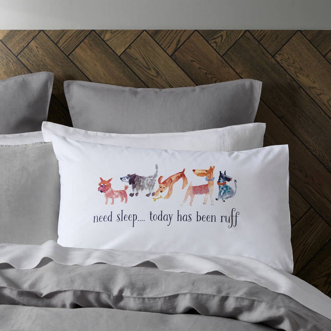 Dogs Need Sleep Standard Pillowcase